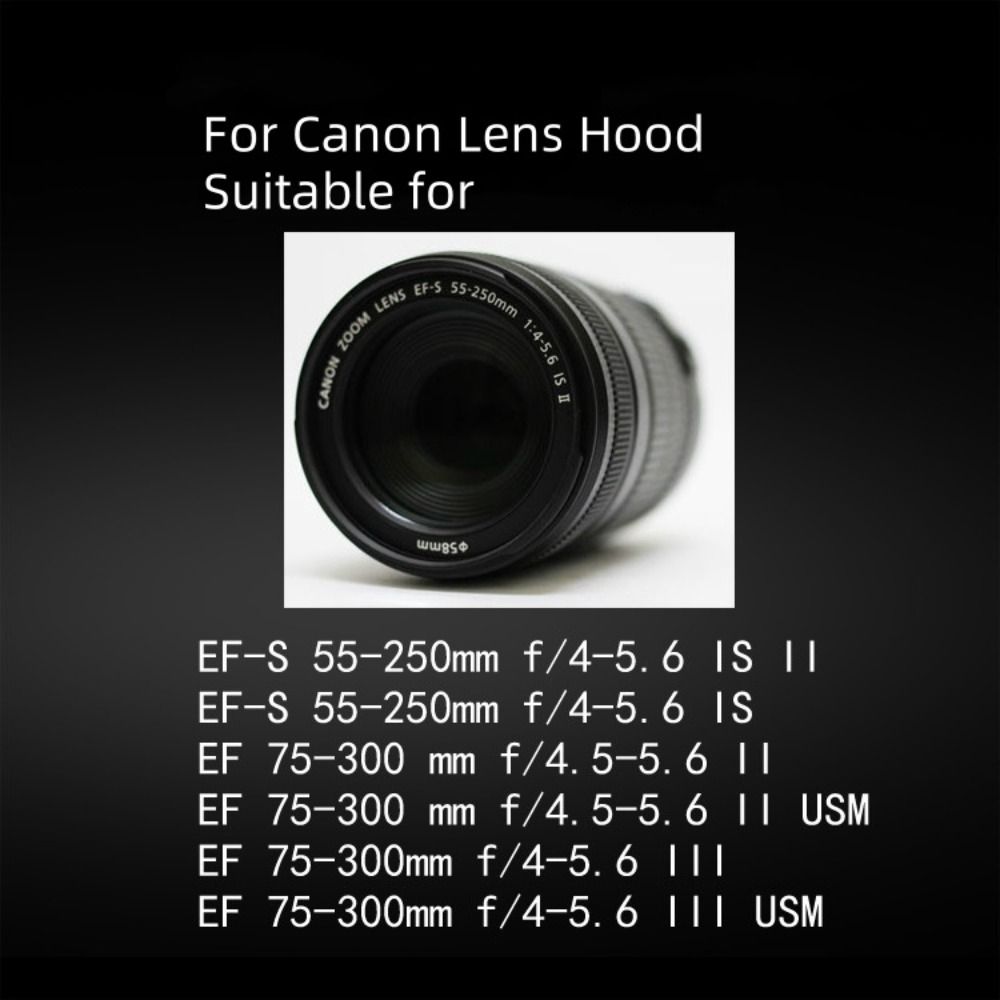75-300MM II For Canon Lens Hood 90-300MM 58mm Lens Hood Lens Hood for Canon 55-250MM