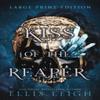 Kiss of the Reaper by Ellis Leigh Hardback Book 9781954702325