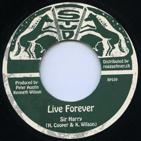 7inch Record SIR HARRY - Live Forver / Dub Forever RF039 Stud/Reggae Fev 1972 Europe Reggae, Ska & Dub