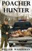 The Poacher Hunter Book