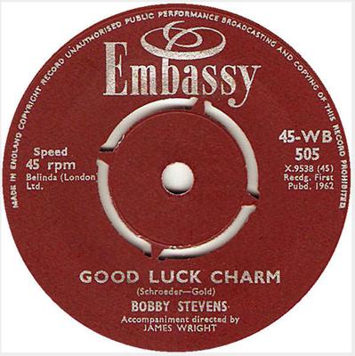 7inch Record BOBBY STEVENS - Good Luck Charm / I'm Looking Out O 45WB505 Embassy 1962 UK Pop Used