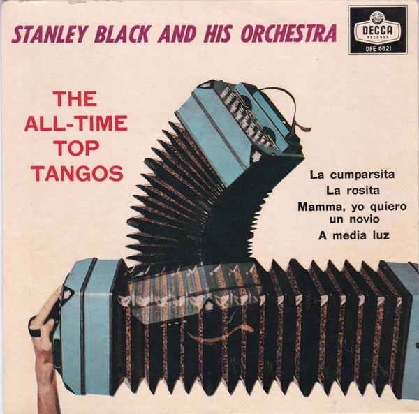 

7inch Record STANLEY BLACK & HIS ORCHESTRA - The All Time Top Tangos DFE6621 DECCA 1959 UK Latin Used