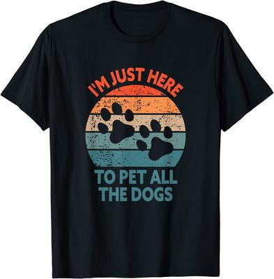 Funny Tee I'M Just Here Pet All The Dogs Shirt Funny Dog Shirt Unisex T-Shirt