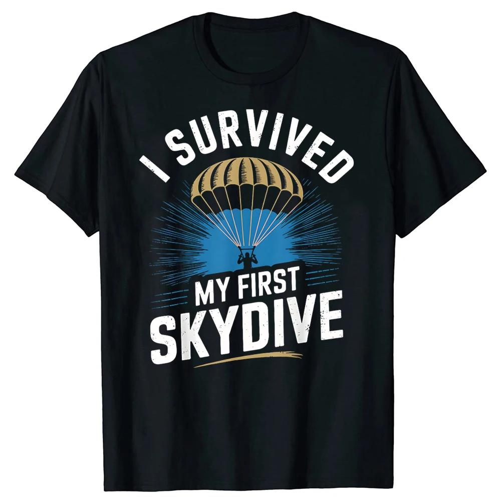 I Survived My First Skydive Graphic TShirt Unisexs Breathable Cotton Crew Neck S