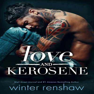Love and Kerosene by Winter Renshaw Paperback Book 9781542038423