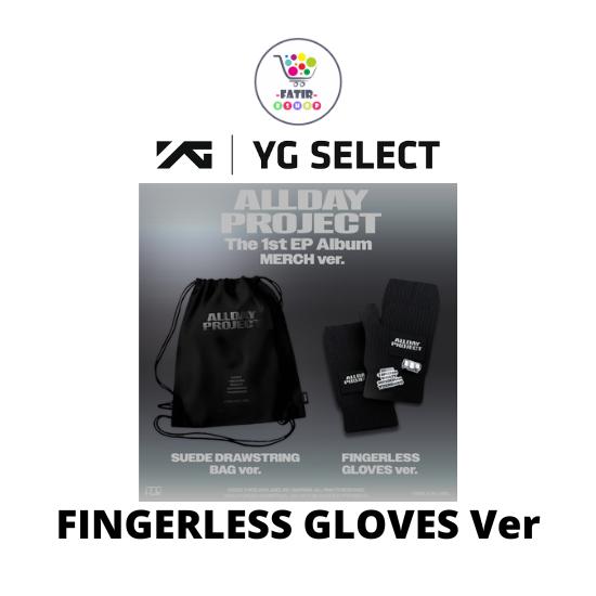 

Выберите POB MERCH ver ALLDAY PROJECT Первый EP-альбом ALLDAY PROJECT YGSELECT FINGERLESS GLOVE