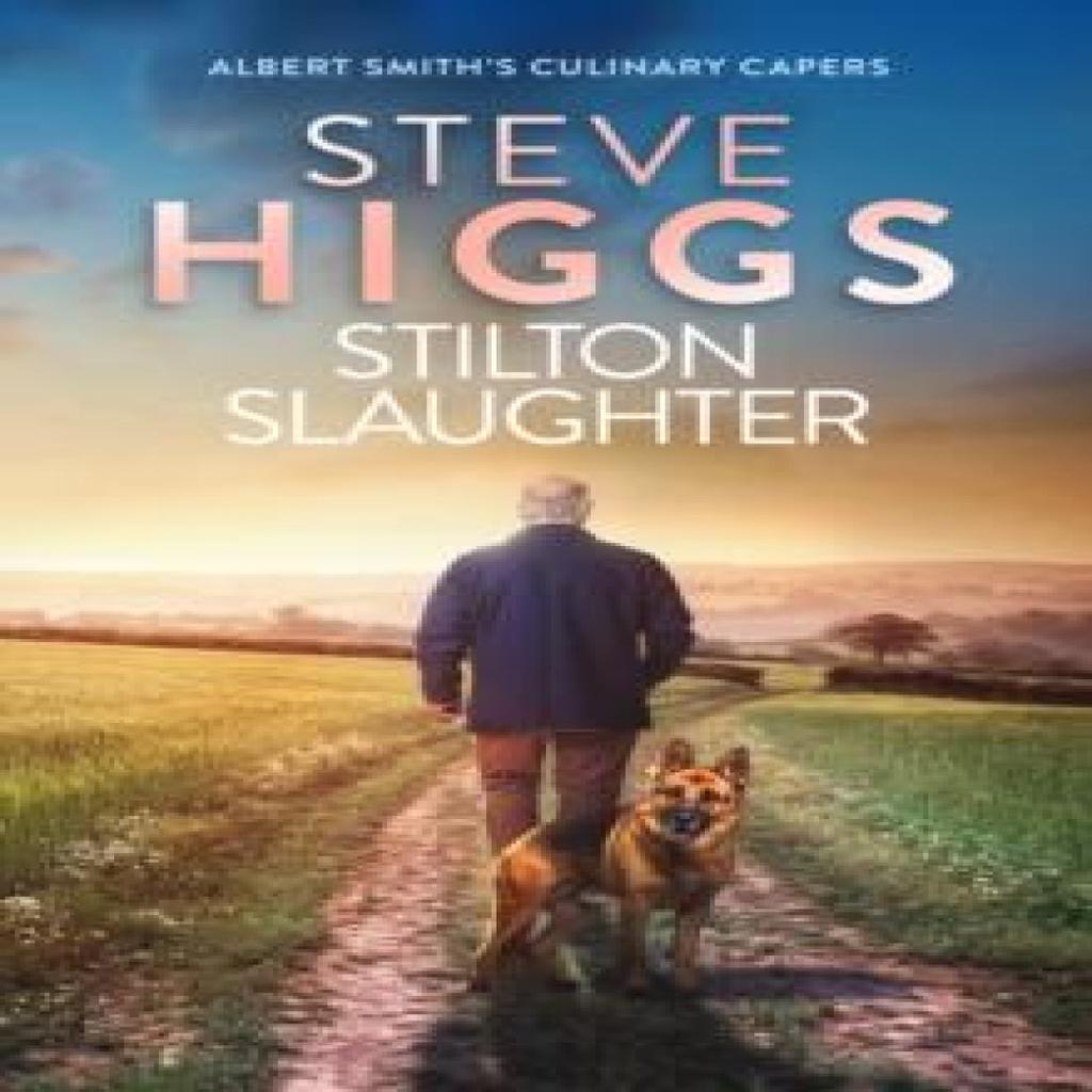 Stilton Slaughter by Steve Higgs Paperback Book 9781036708764