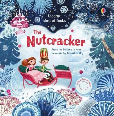 The Nutcracker - Musical Sound Book - Fiona Watt
