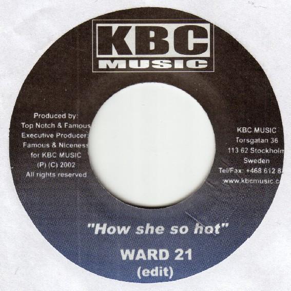 7inch Record WARD 21 - How She So Hot NONE KBC Music 2002 Sweden Reggae, Ska & Dub Used
