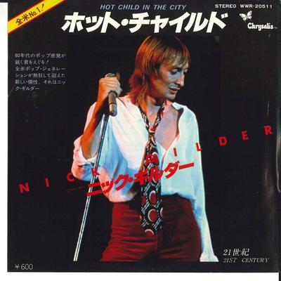 7inch Record NICK GILDER  Hot Child In The City  21st Centur WWR20511 CHRYSALIS 1978 Japan Rock Used