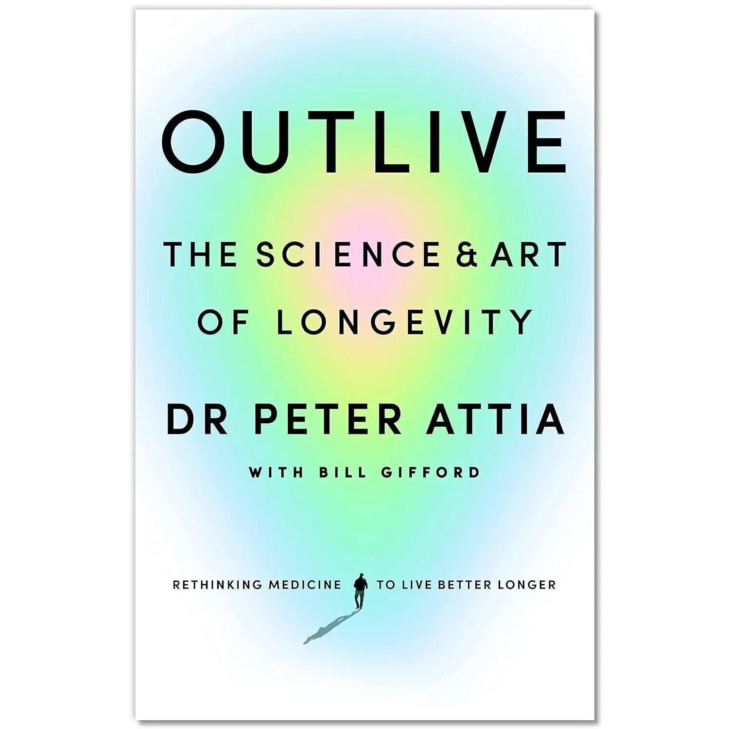 Outlive The Science & Art Of Longevity Paperback Book UKN1061