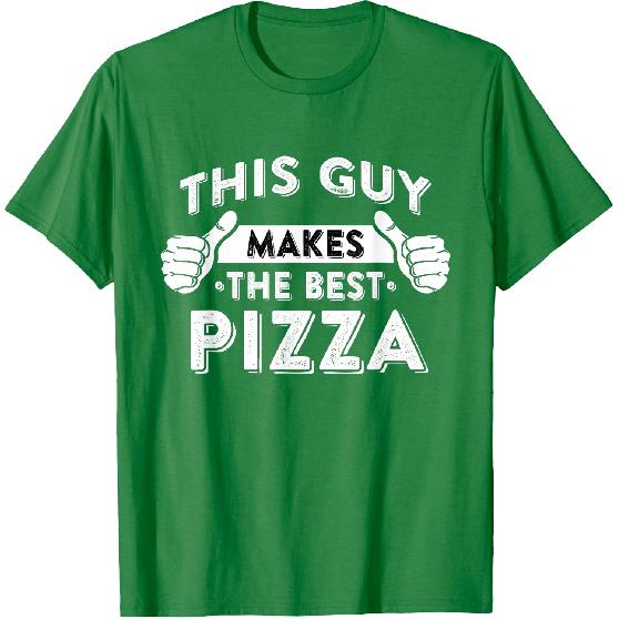This Guy Makes The Best Pizza - Food Lover Pizza Baker T-Shirt Small