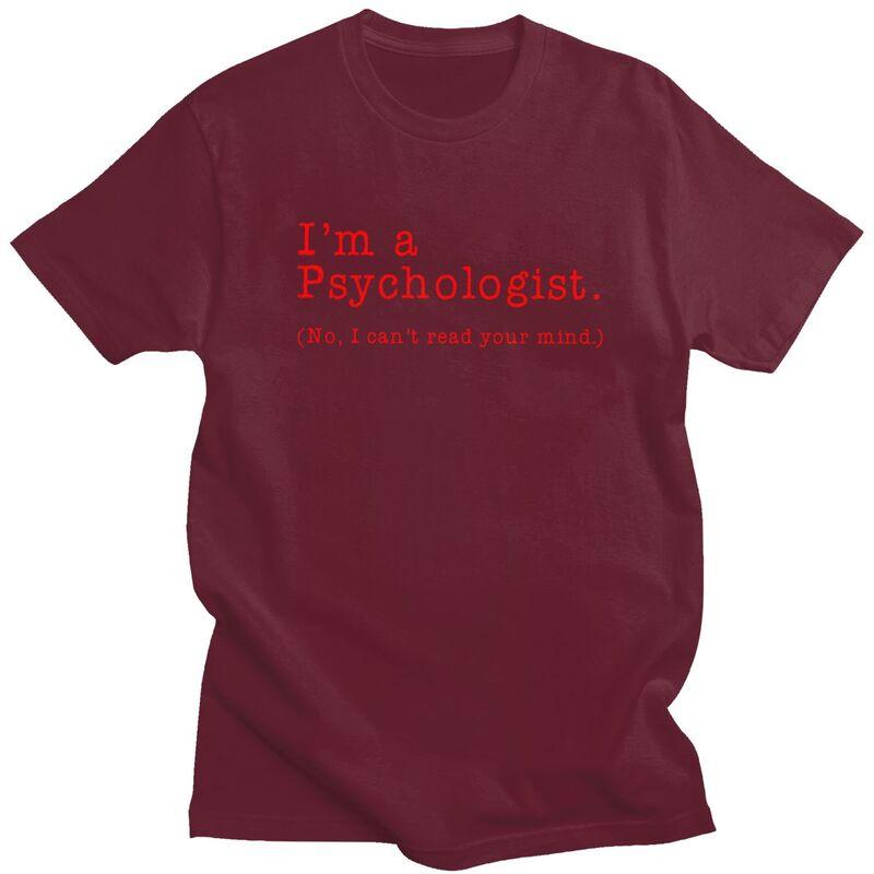 Custom Im A Psychologist No I Cant Read Your Mind Tshirts for Men Short Sleeve Tshirt Slim Fit Pure Cotton Tee