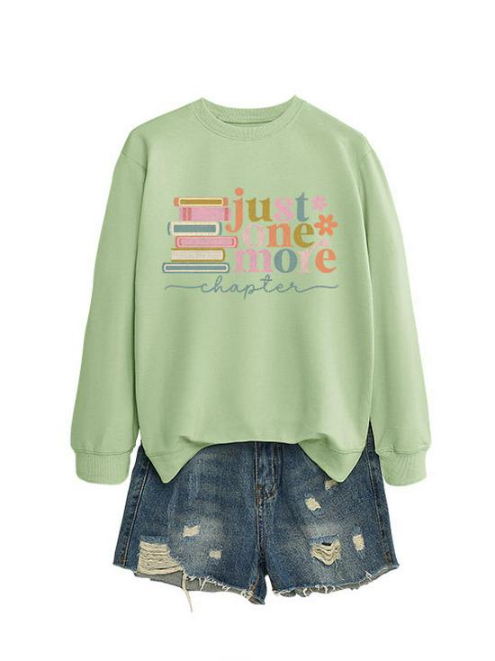 Just One More Chapter: Chic & Versatile Women's Long-Sleeved Sweatshirt