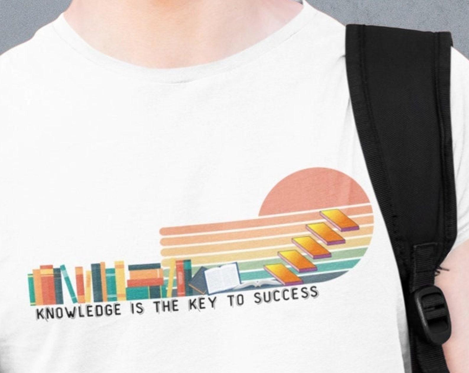 Graphic T Shirt/Tee Shirt with Quote Knowledge is a Key to Success/Shirt for Book Lover/Classic Tee L