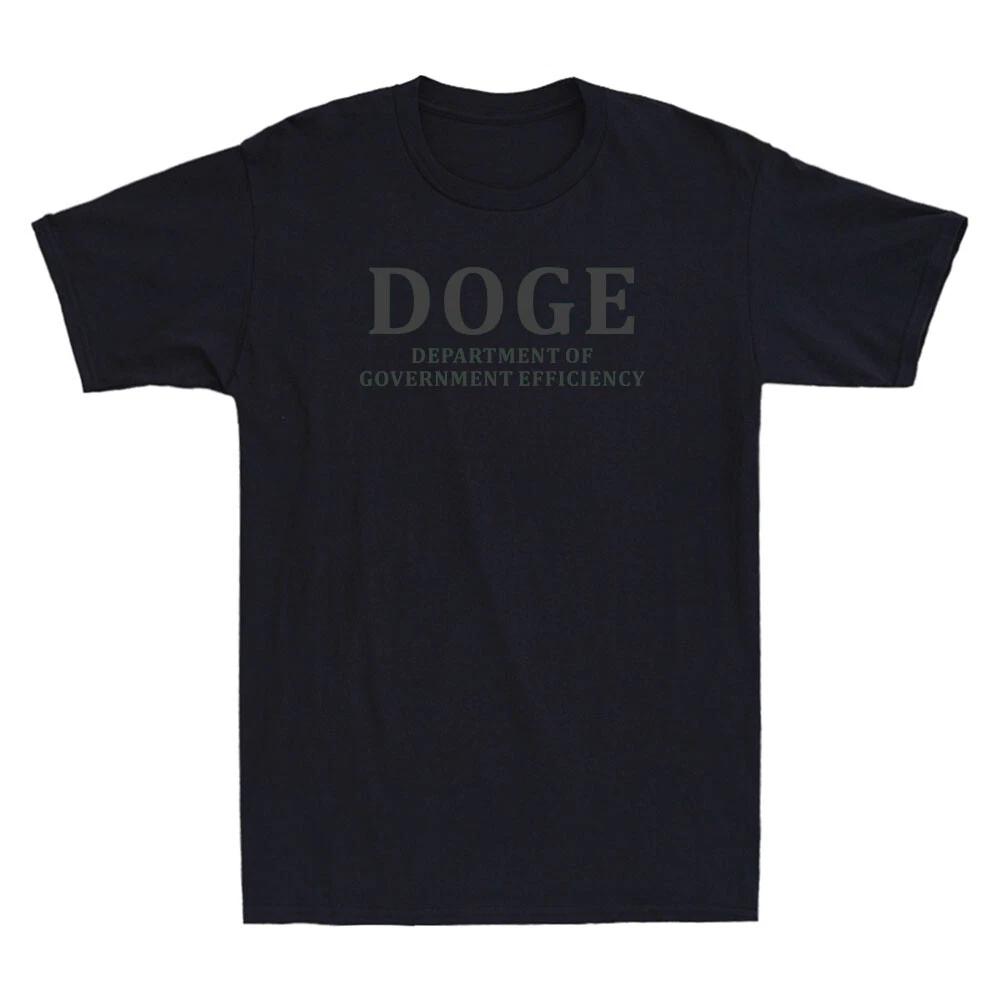 DOGE Department of Government Efficiency Funny Political Quote Men s T-Shirt NEW XXL