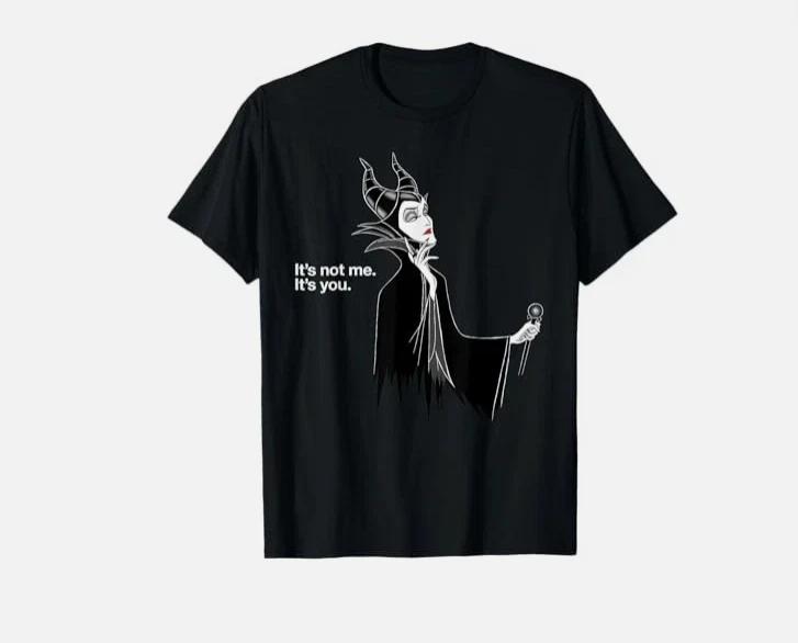 Villains Maleficent Its Not Me Its You Tshirt Size S 4xl S