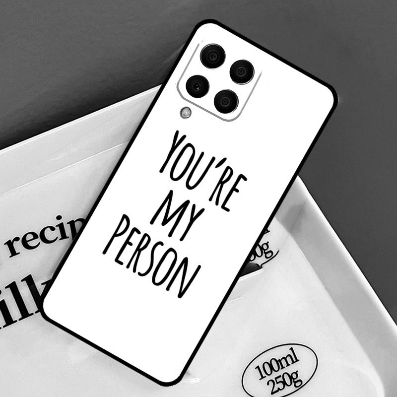 Greys Anatomy You are my person Case For Samsung Galaxy M15 M55 M12 M13 M14 M54 M23 M16 M11 M21 M31 M20 M34 M52 M32 M36 M56