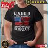 Dads Against Daughters Dating Democrats Shirt Funny AntiLiberal Shirt Dads Wi