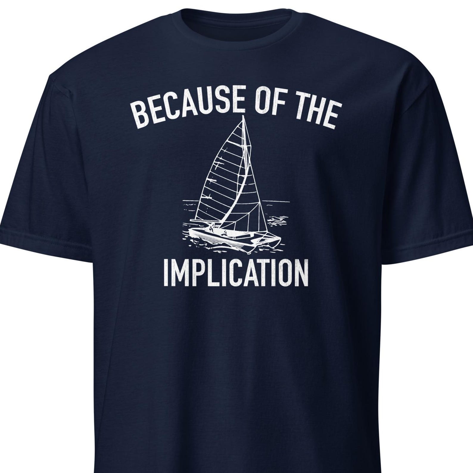The Implication Shirt, It’s Always Sunny Tee, Unisex T-Shirt XL