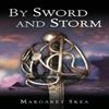 By Sword and Storm by Margaret Skea Paperback Book 9780993333187