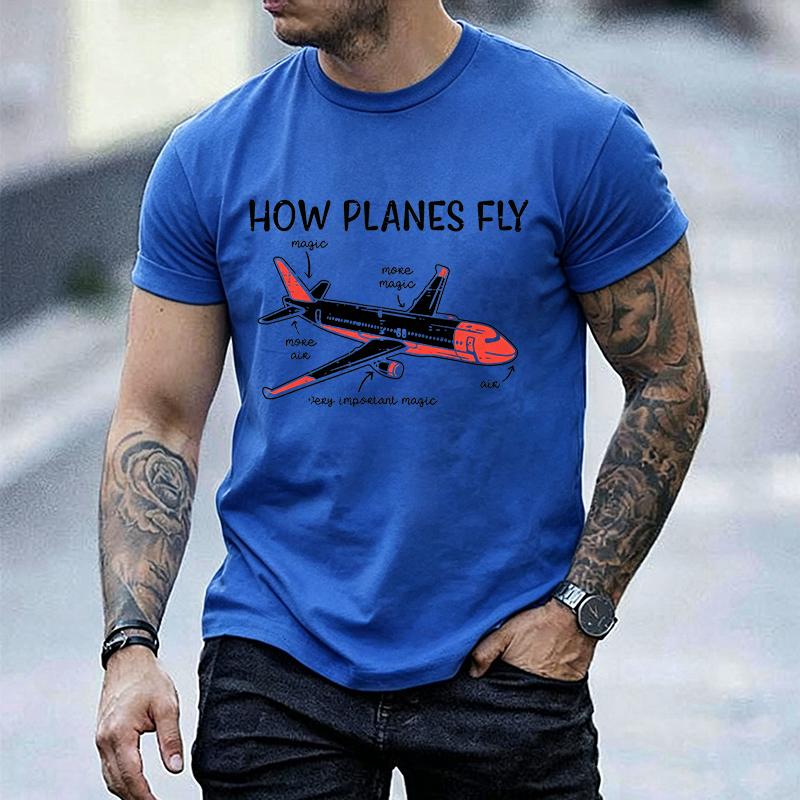 Unisex Funny How Planes Fly Graphic T Shirt Aviation Pilot Lover Gift Short Sleeve Oneck Tees Casual Streetwear Airplane Tshirt