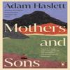 Mothers and Sons by Adam Haslett Paperback Book 9781405968461