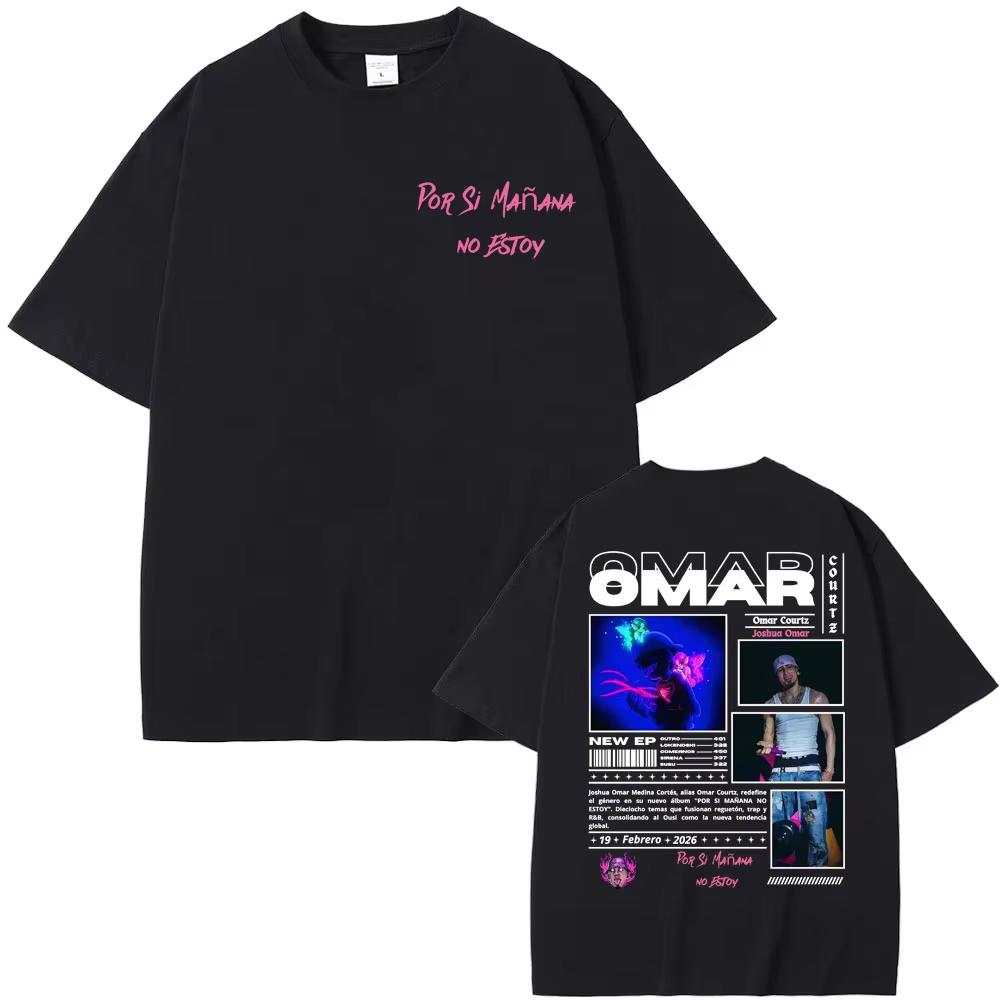 Omar Courtz Por Si Manana No Estoy Tour Grafik T-Shirt Herren Damen Retro T-Shirts Harajuku Baumwolle