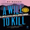 A Will To Kill by RV Raman Paperback Book 9781782277323