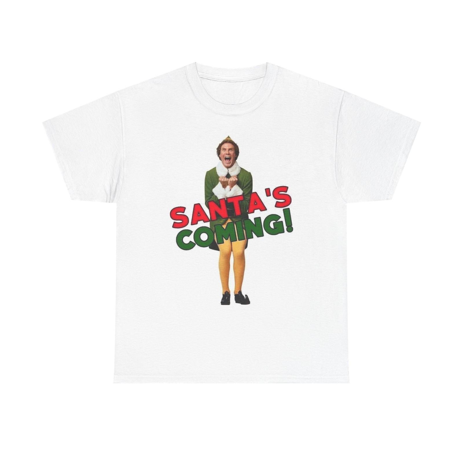 Elf Santas Coming Graphic T Shirt Funny Christmas Unisex Heavy Cotton Tee XL
