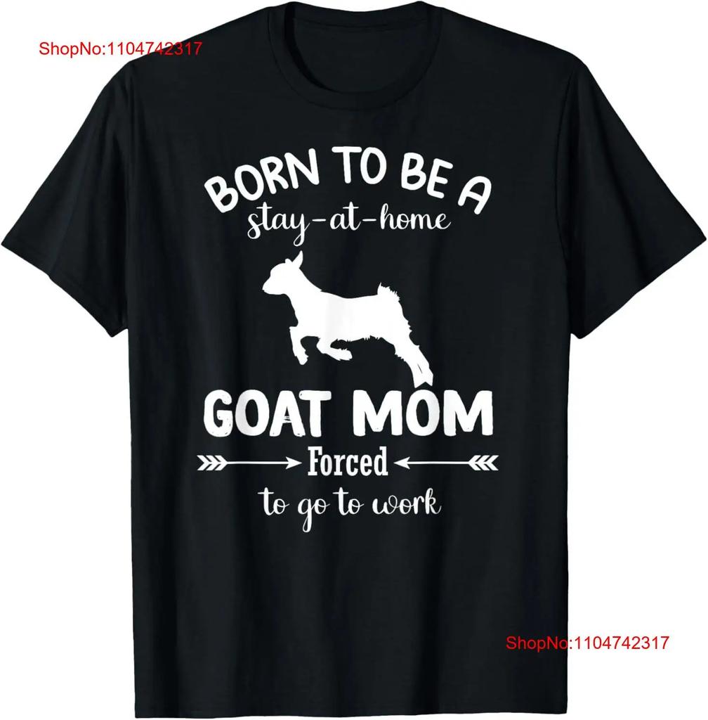 Born To Be A Stay At Home goat Mom Forced go Work T Shirt vintage Washed Stretched Stylish Breathable Versatile Casual Unisex