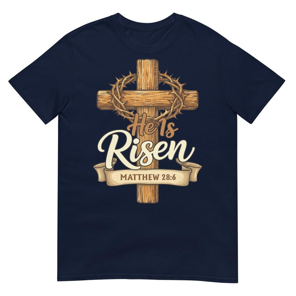 He Is Risen Easter Cross Jesus Christian Religious Unisex Unisex Tshirt S