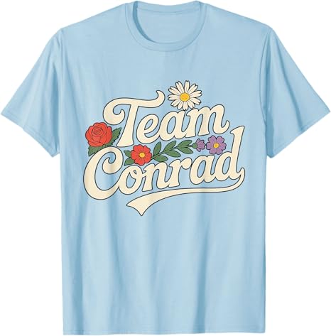 

Floral Team Conrad for Unisex Women Graphic Funny TShirt Fashion Saying Tee Family Matching Party Streetwear Clothes Friends Gifts 4XL