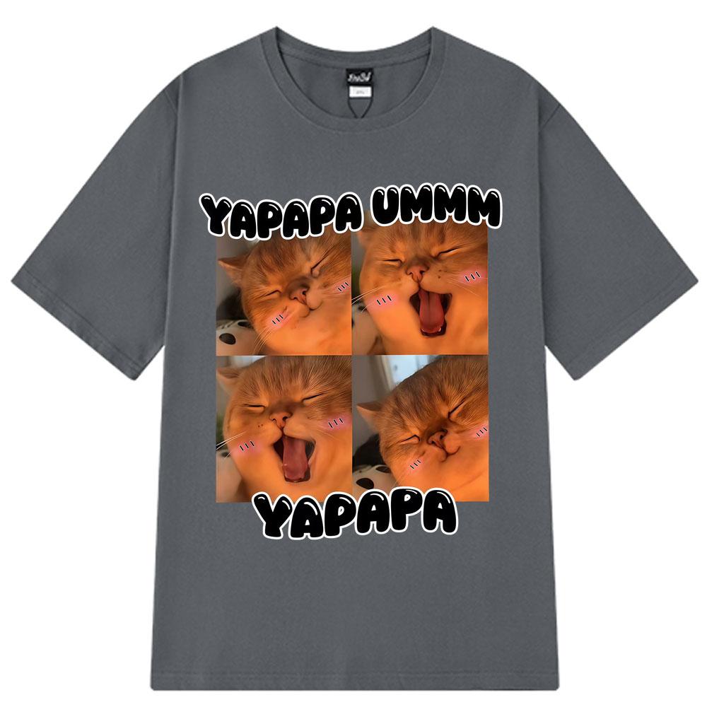 Yapapa Ummmm Funny Cute Cat Meme T-Shirt men women Fashion casual T-shirts Short-sleeved 100% cotton Harajuku oversized T-shirts