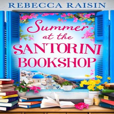 Summer At the Santorini Bookshop by Rebecca Raisin Paperback Book 9780008559397