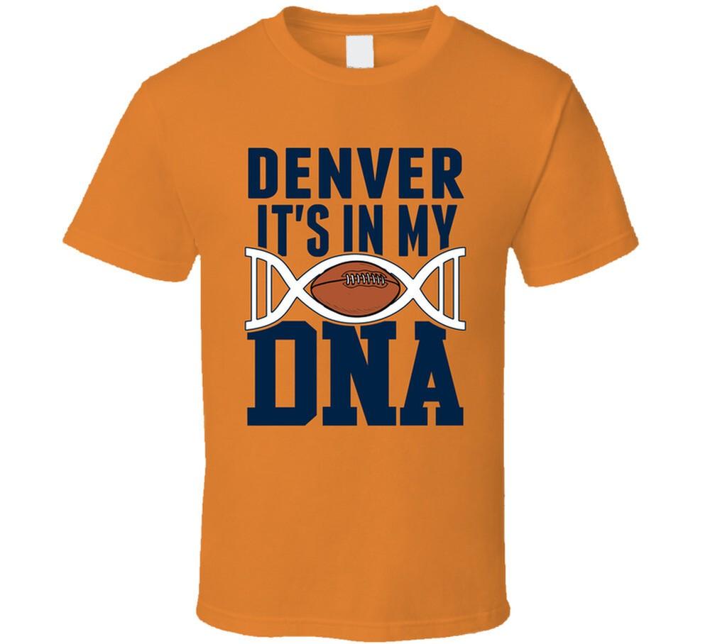 

It s In My Dna Denver Football Fan T Shirt 3XL