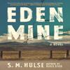 Eden Mine by S. M. Hulse Paperback Book 9781250785749
