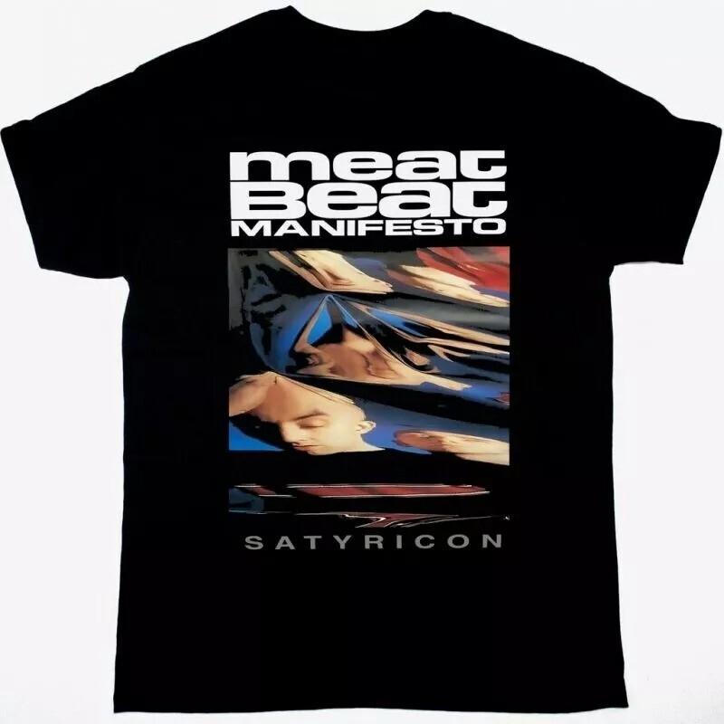 MEAT BEAT MANIFESTO SATYRICON Cotton Black Unisex S-5XL BT953 Unisex T-Shirt XXXXL