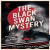 The Black Swan Mystery by Tetsuya Ayukawa Paperback Book 9781805335238