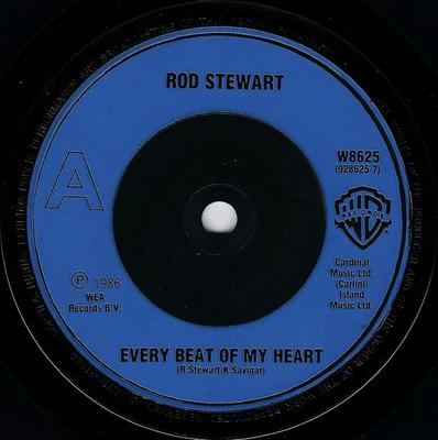 7-Zoll Schallplatte ROD STEWART - Every Beat Of My Heart W8625 Warner Bros. Re 1986 UK Rock Used