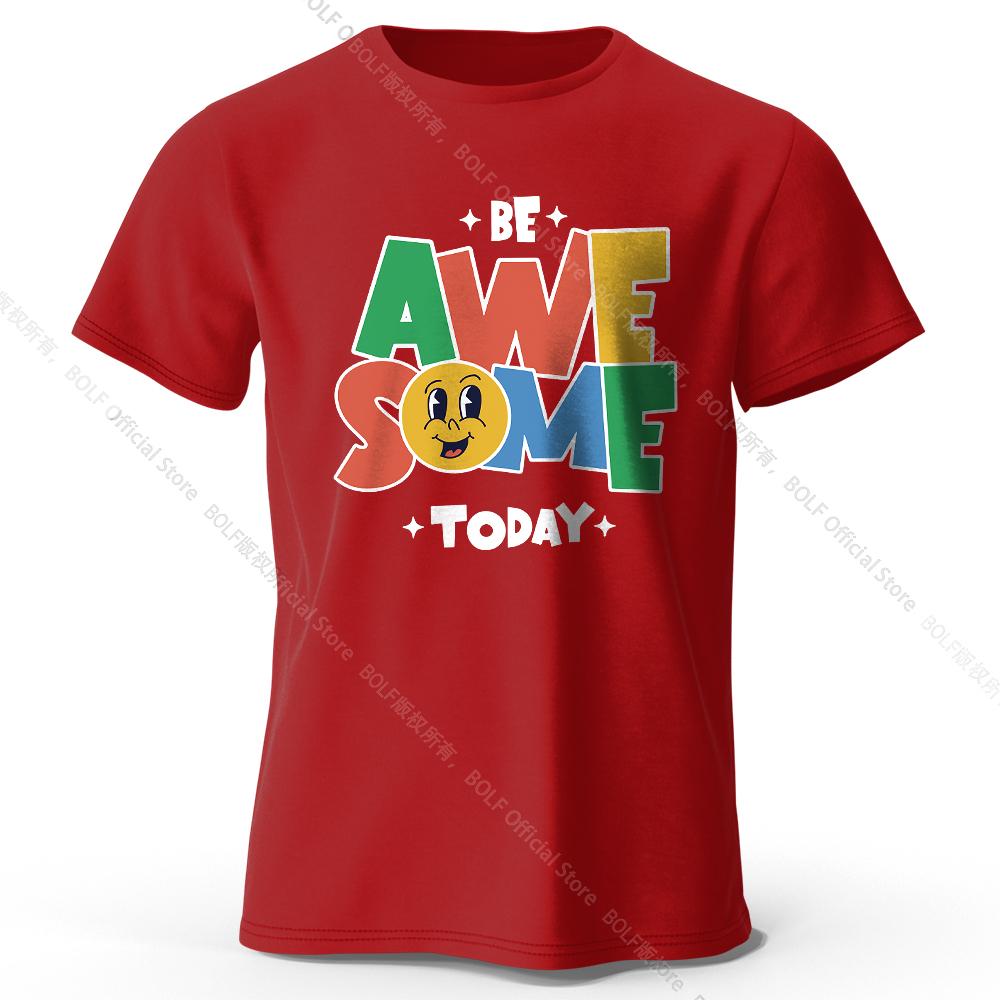 

Men s Be Awesome Today Printed T-Shirt 100% Cotton Oversized Motivational Graphic Tees for Women Summer Tops Positive Streetwear XXXL вино красного