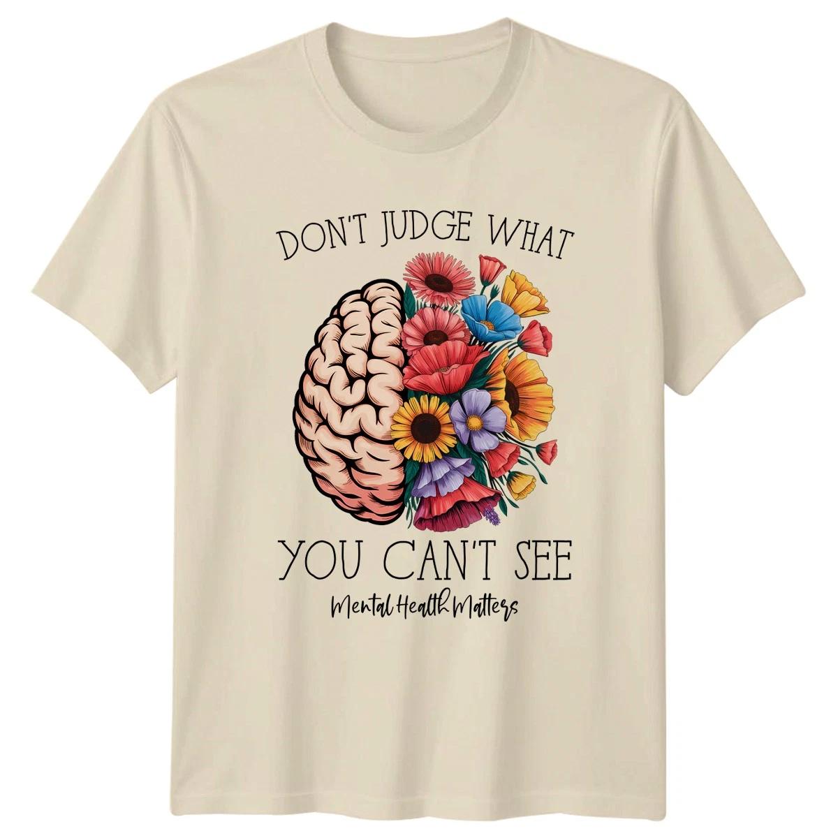 Dont Judge What You Cant Womens T-Shirt Psychology Mental Health Awareness XXL