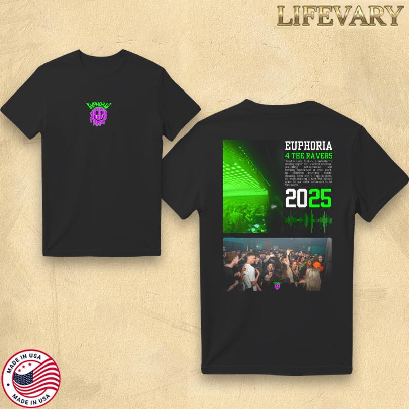 

EUPHORIA 4 THE RAVERS Unisex TShirt Retro EDM Streetwear Party Merch Unisex T-Shirt M
