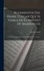 كتاب Rudimentos Del Arabe Vulgar Que Se Habla En El Imperio De Marruecos : Con Numerosos Ejercicios Y Temas Aplicados A La Teoria...