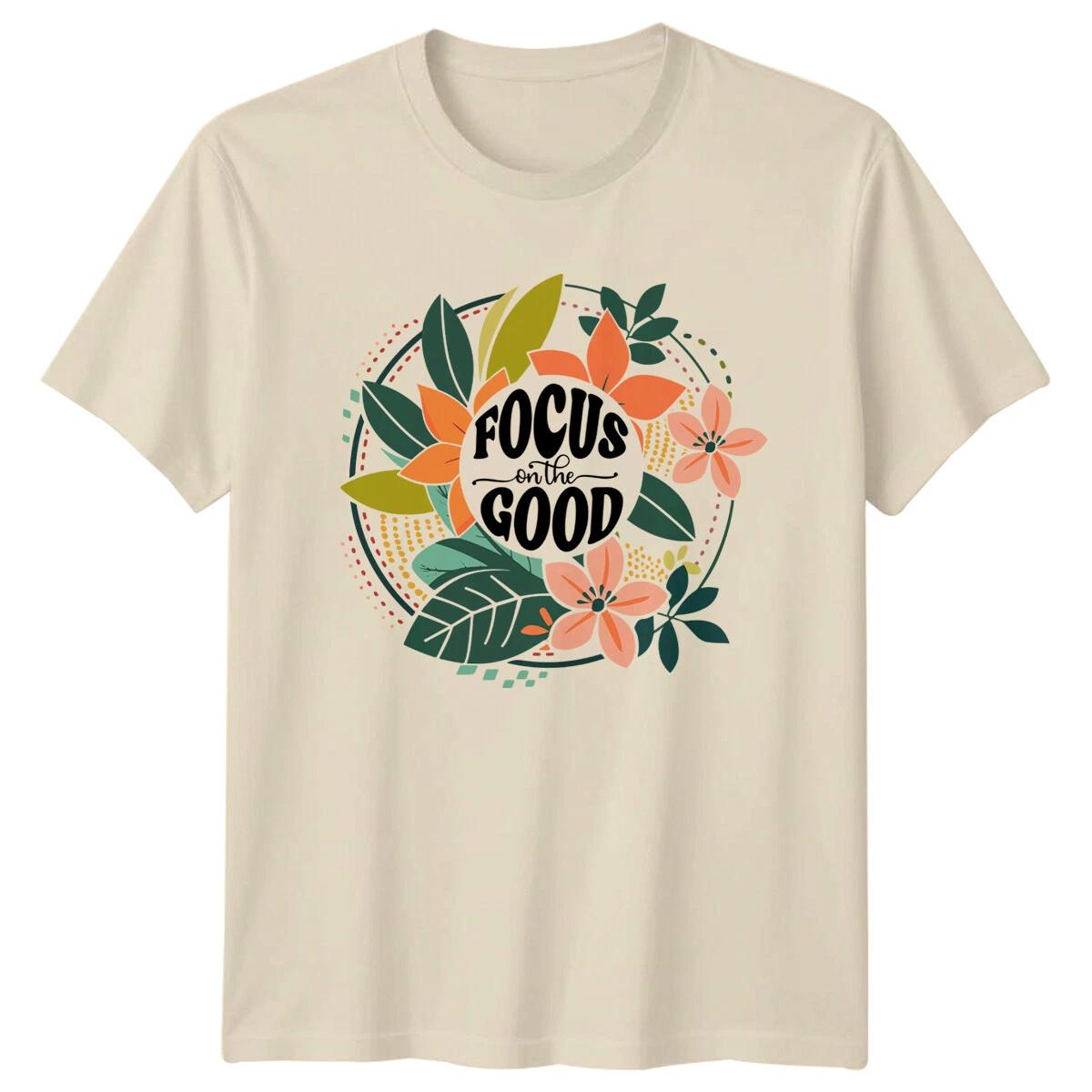 Focus On The Good Floral Nature Graphic Adult T-Shirt M