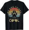 Cool Funny Dog Lover Gift _ My Dog Thinks I_m Cool Gift Unisex T-Shirt
