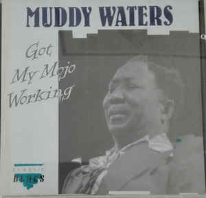 

CD MUDDY WATERS - Got My Mojo Working CDCD1039 Classic Blues Europe Blues Used