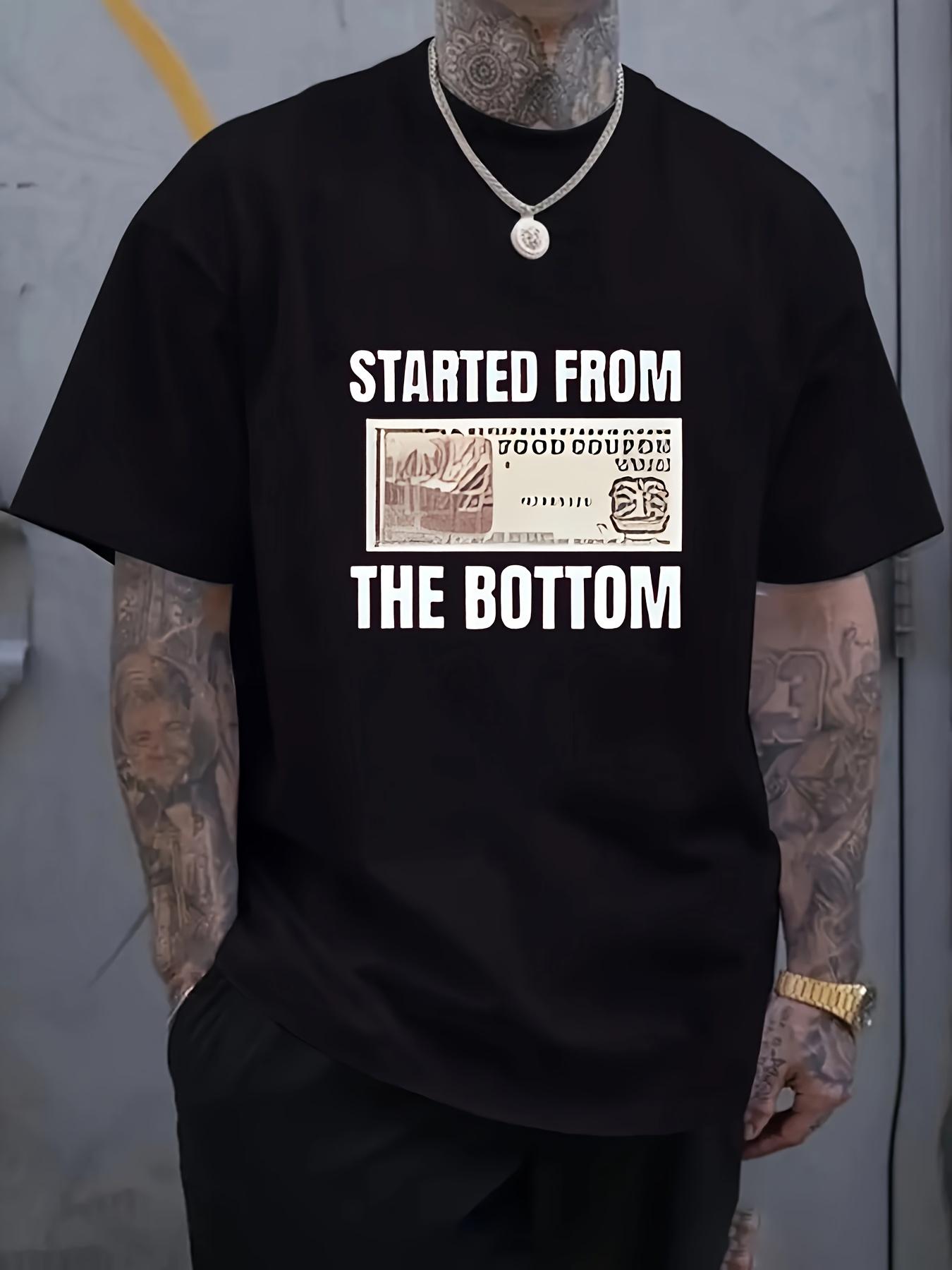 Black Motivational T-shirt -  Started From The Bottom  Coupon Clip Graphic Tee S