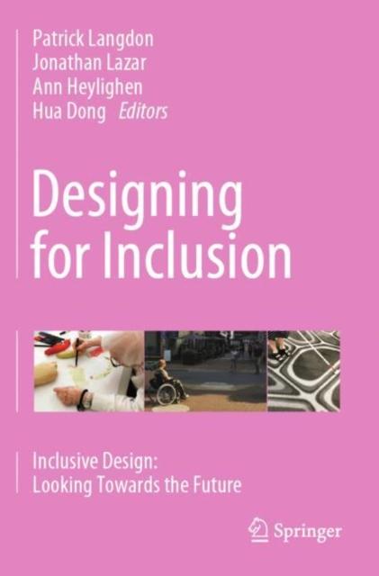 Libro Designing for Inclusion : Inclusive Design: Looking Towards the Future
