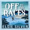 Off to the Races door Elsie Silver Paperback Boek 9781398539204